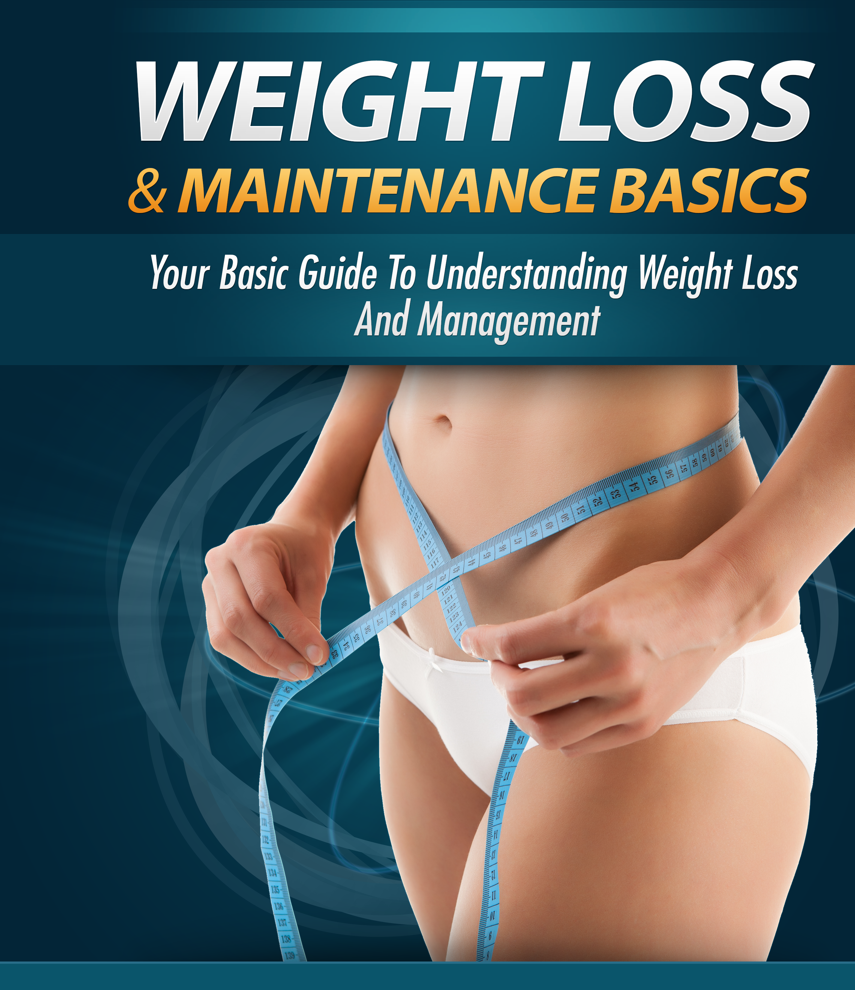 Weight Loss And Maintenance Basics